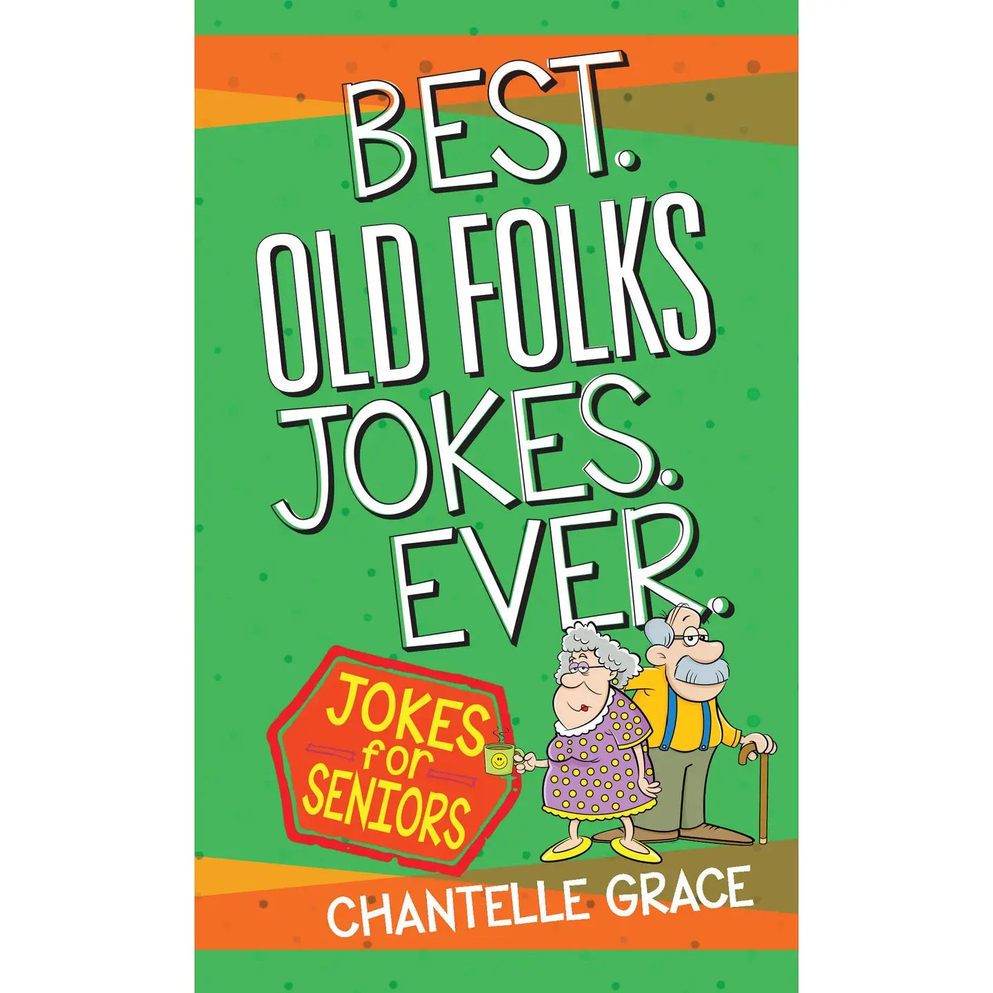 Best Old Folks Jokes Ever