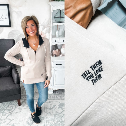 Ampersand Avenue - Halfzip Hoodie Tell Them You Love Them